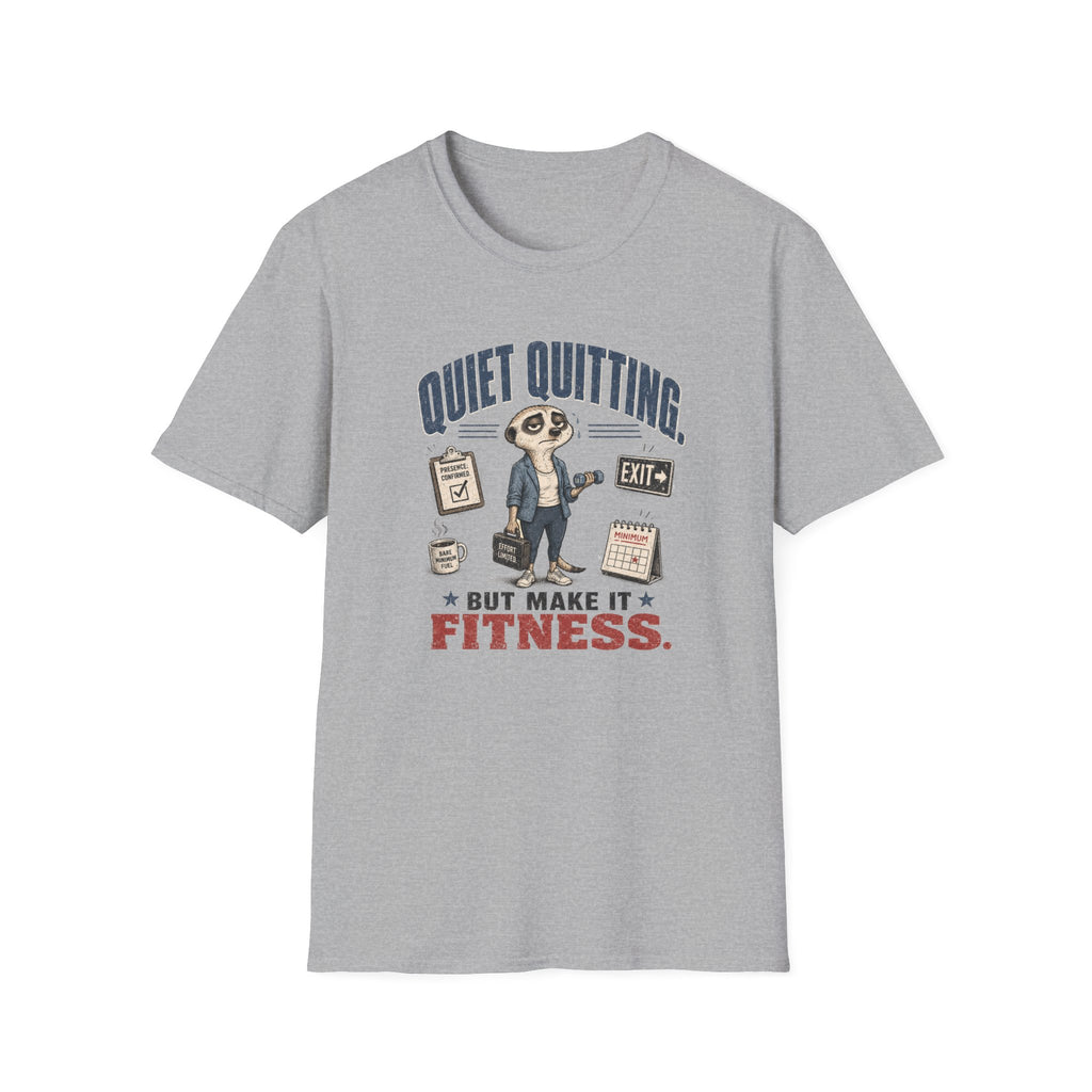 Quiet Quitting, But Make It Fitness T-Shirt