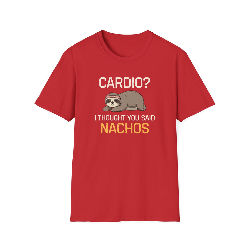 Cardio? I Thought You Said Nachos T-Shirt