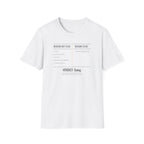 Reasons Not To Go, Reasons To Go T-Shirt