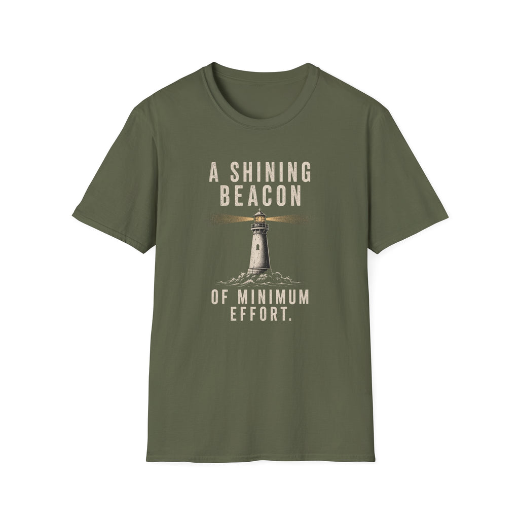 A Shining Beacon of Minimum Effort T-Shirt