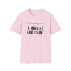 Not A Morning Person T-Shirt