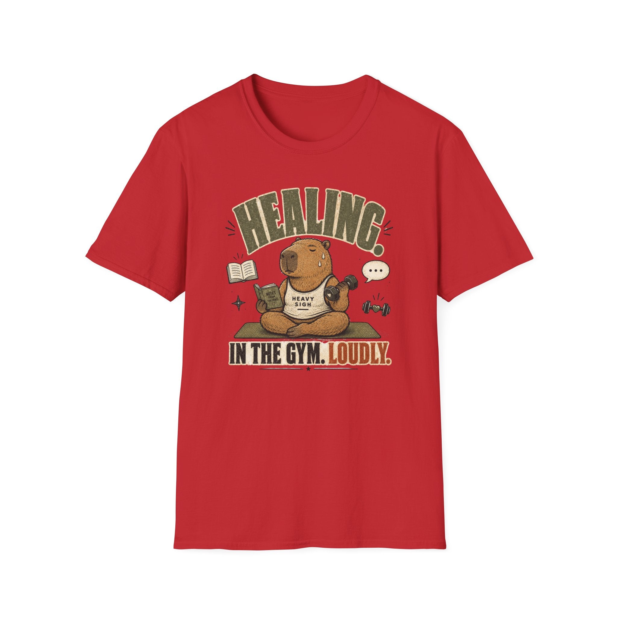 Healing At The Gym, Loudly T-Shirt