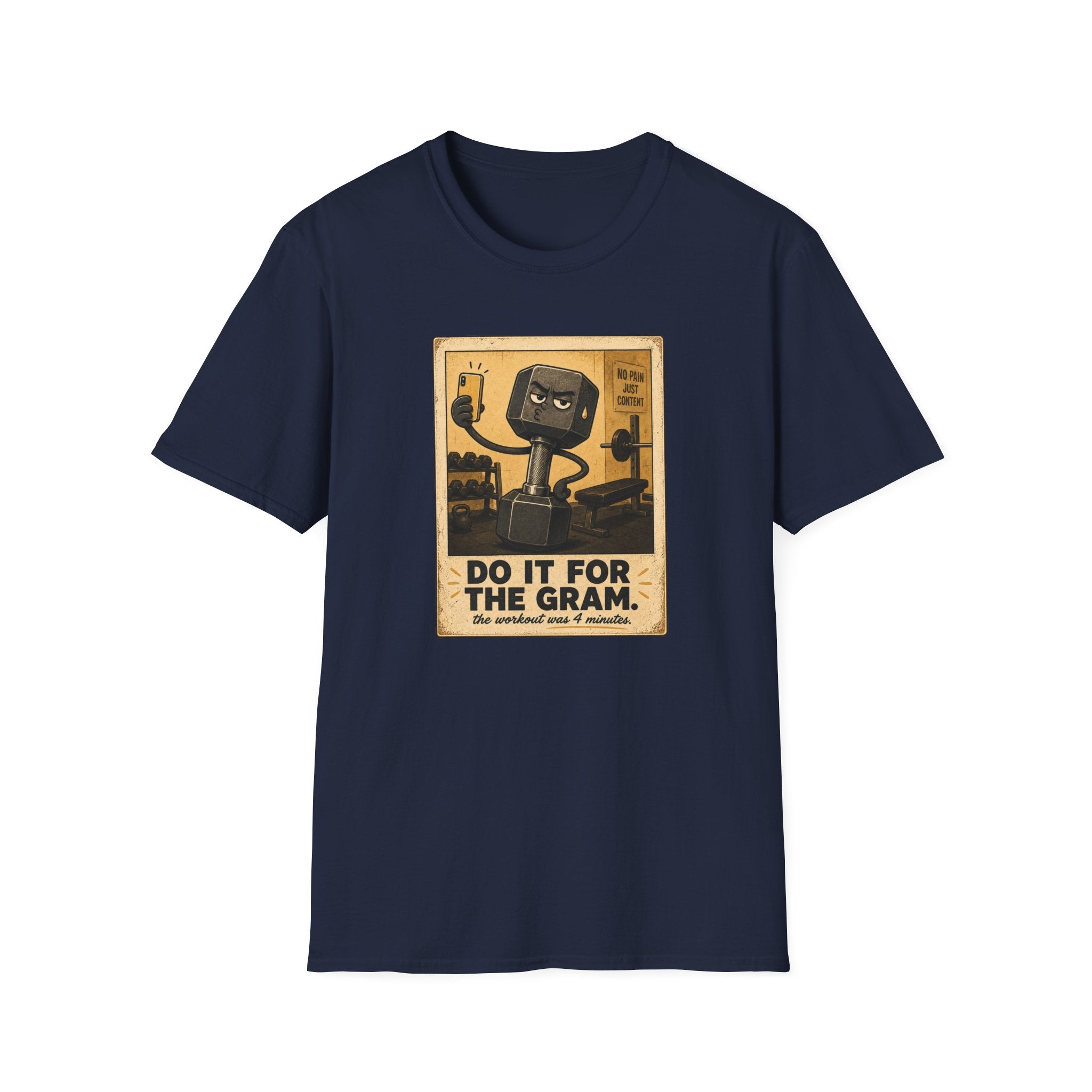 Do It For The Gram T-Shirt