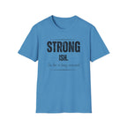 Strong. Ish. The Bar Is Being Assessed T-Shirt