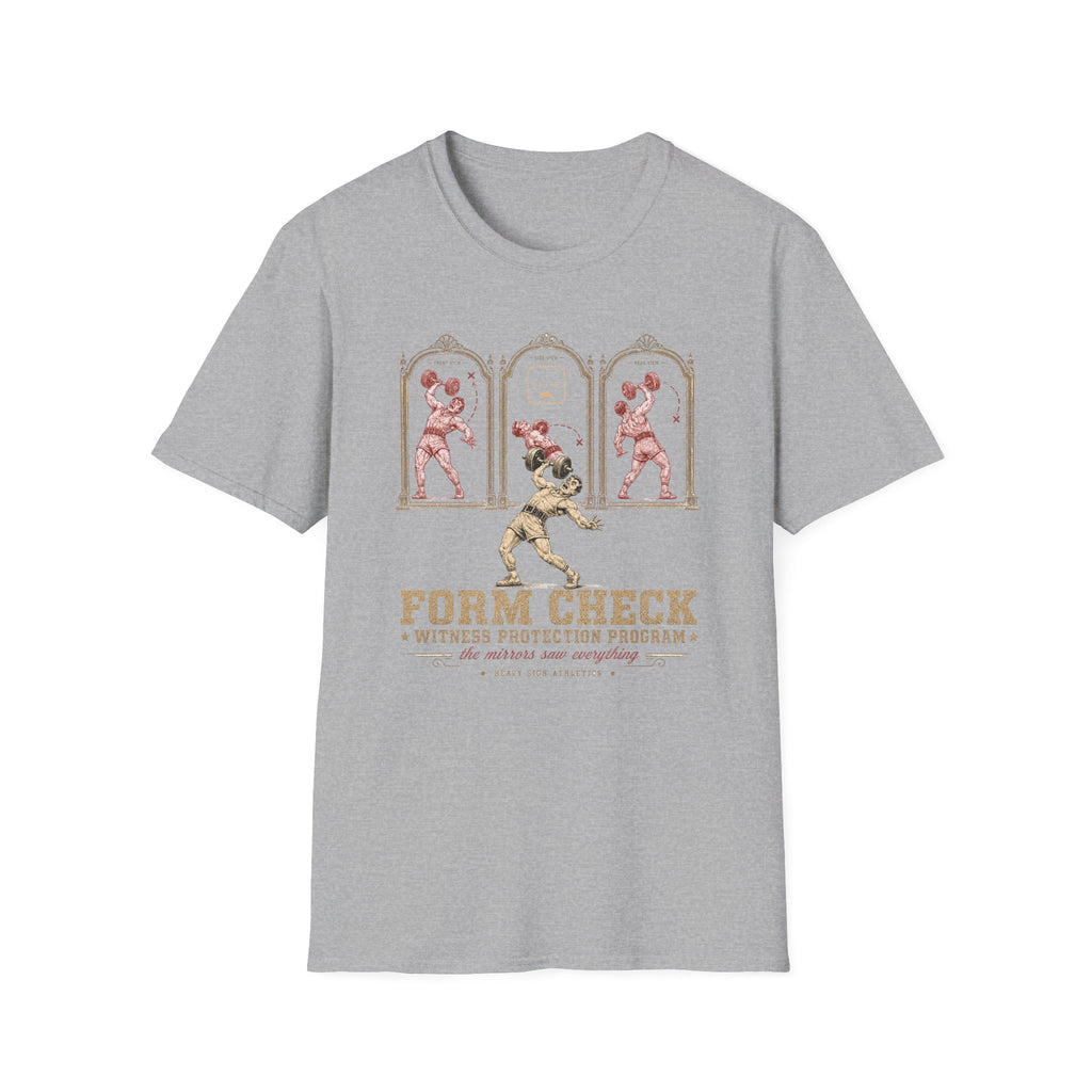 Form Check, Witness Protection Program T-Shirt