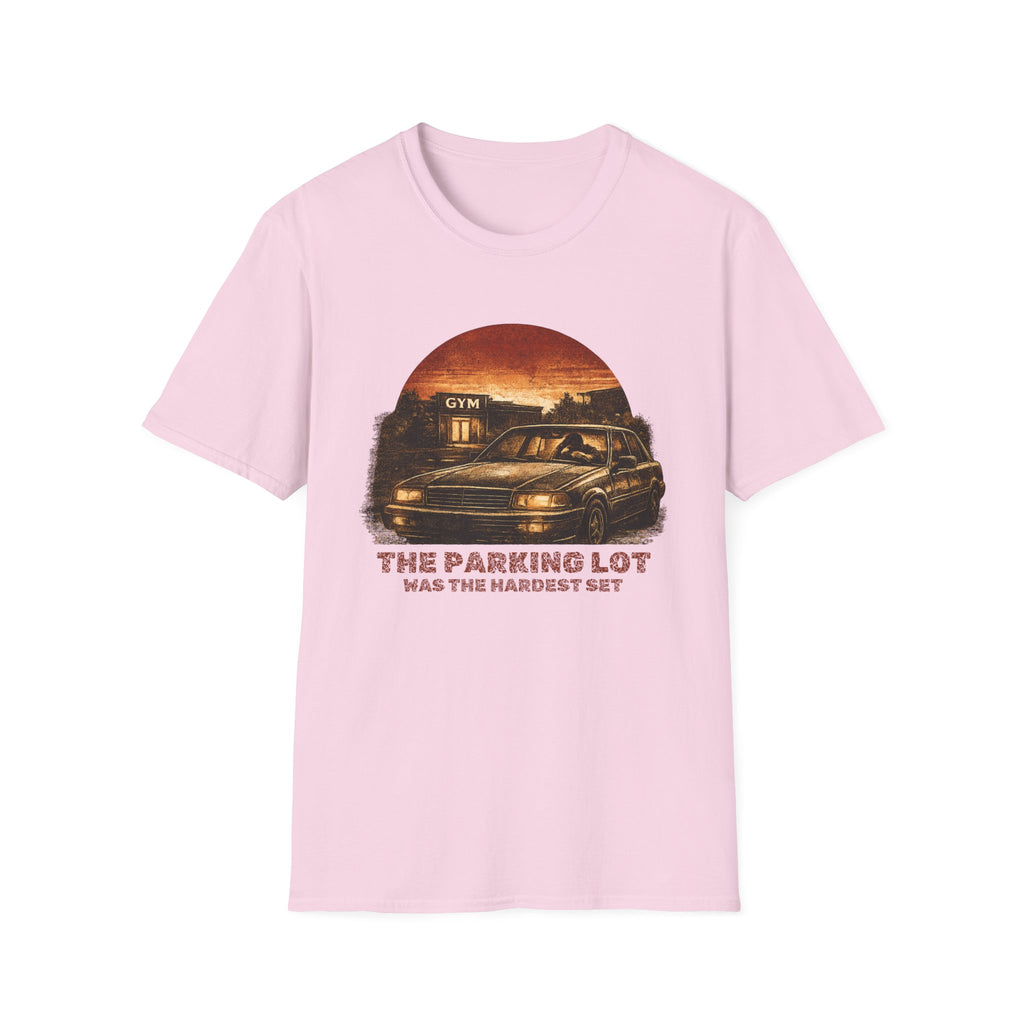 The Parking Lot Was The Hardest Set T-Shirt