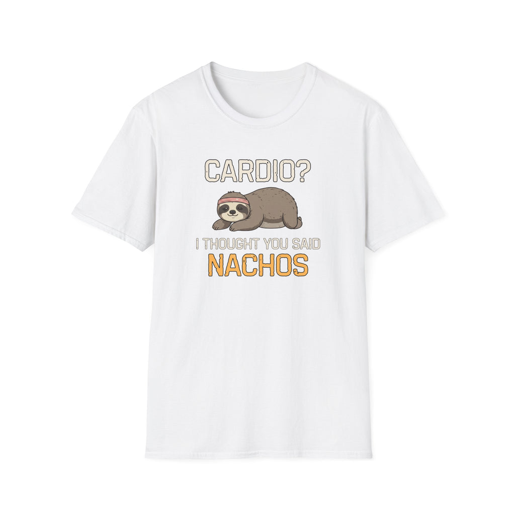 Cardio? I Thought You Said Nachos T-Shirt