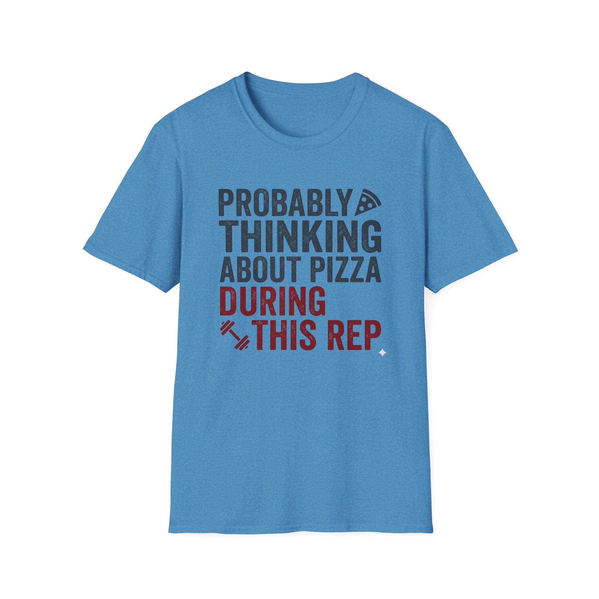 Probably Thinking About Pizza T-Shirt