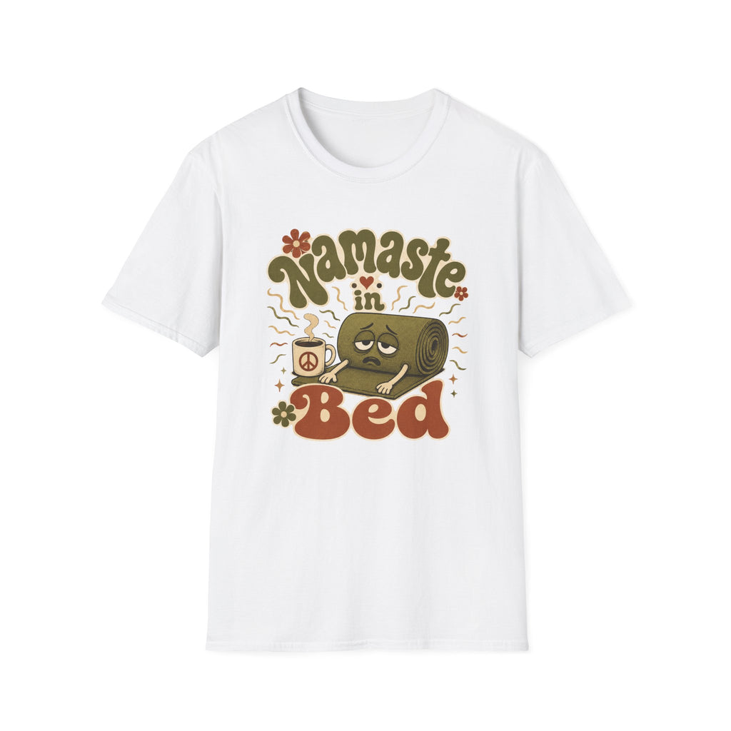 Namaste In Bed T-Shirt