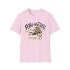 Feral Of Fitness, Sort of T-Shirt