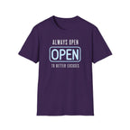 Always Open To Better Excuses T-Shirt