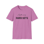Soft Era Hard Sets T-Shirt