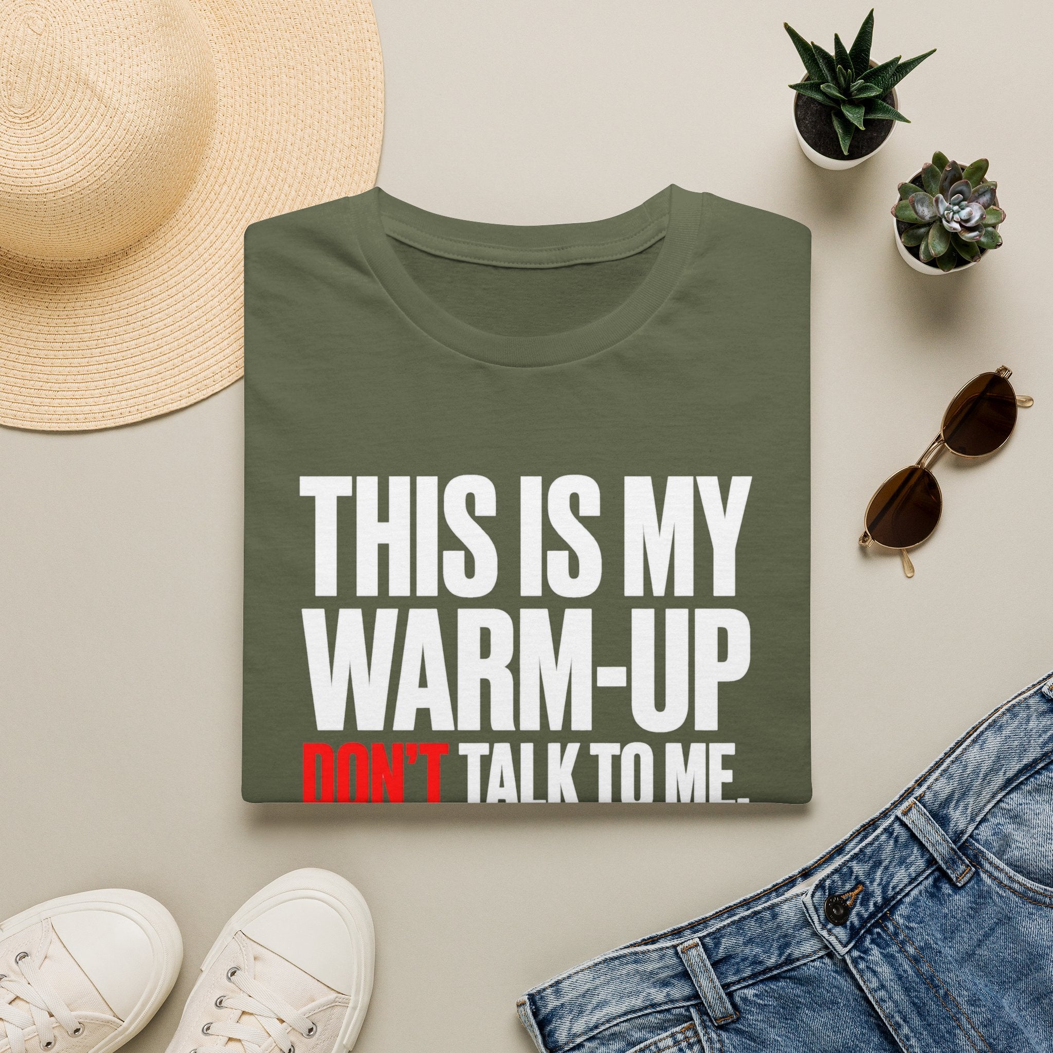 This Is My Warm-up Don't Talk To Me T-Shirt