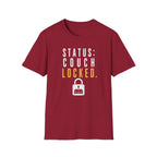 Status: Couch Locked T-Shirt