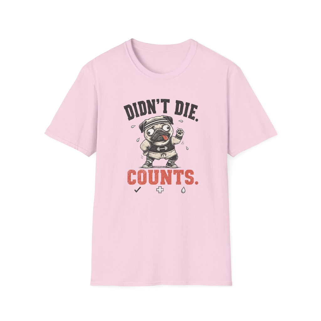 Didn't Die Counts T-Shirt