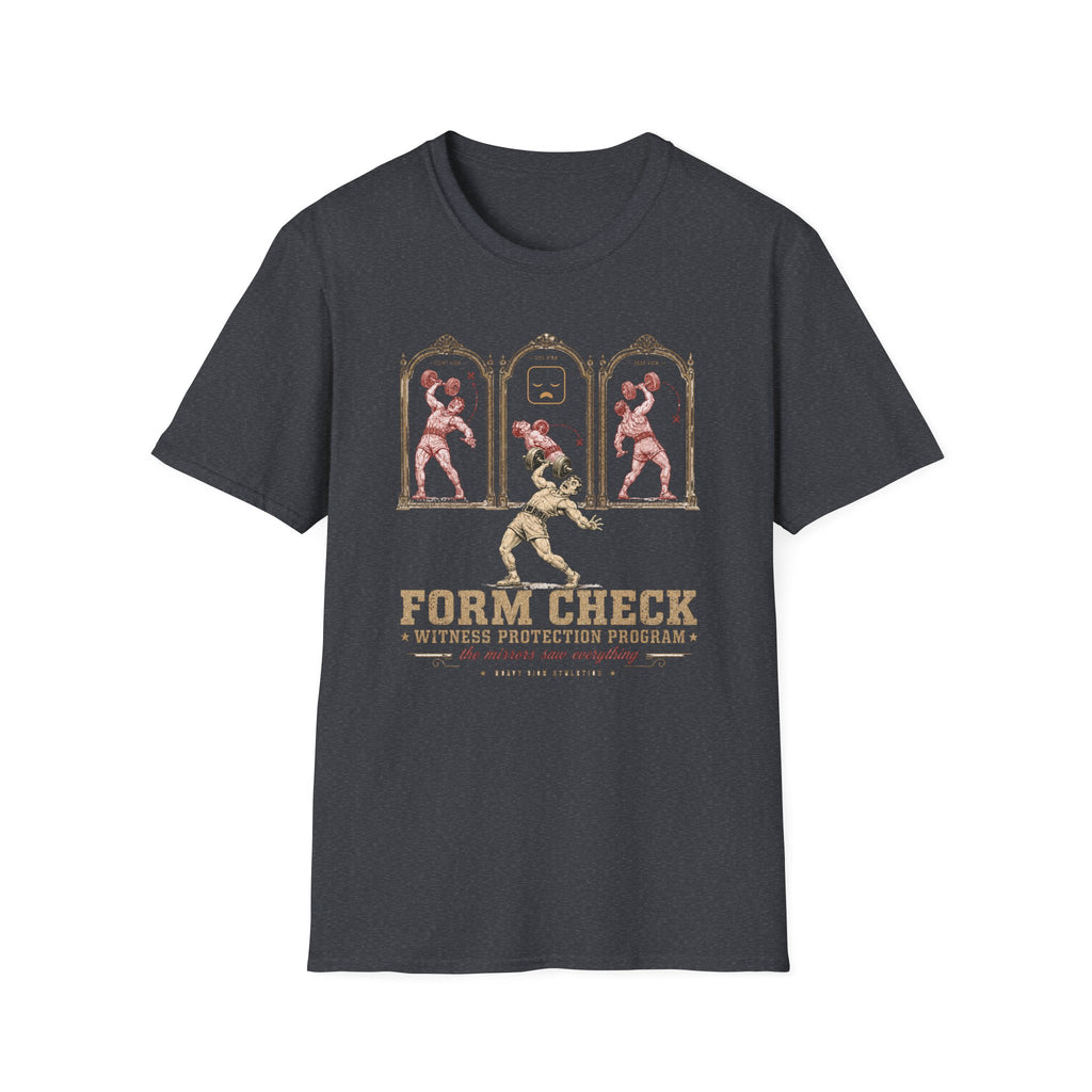 Form Check, Witness Protection Program T-Shirt