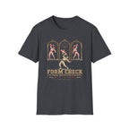 Form Check, Witness Protection Program T-Shirt