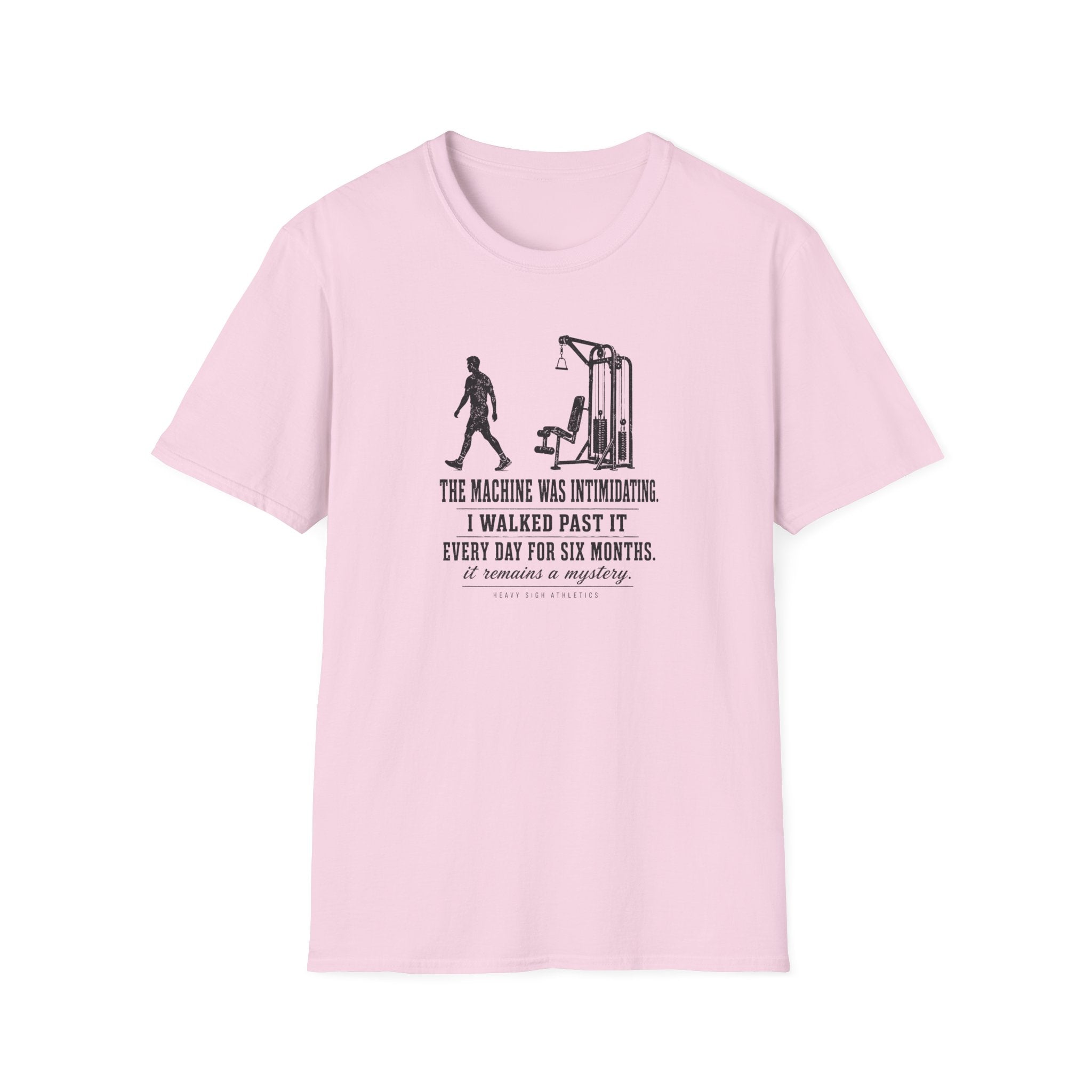 The Machine Was Intimidating T-Shirt
