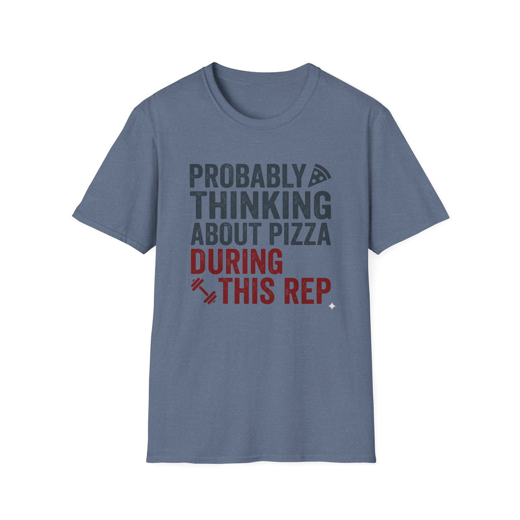 Probably Thinking About Pizza T-Shirt