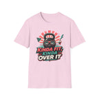 Kinda Fit, Kinda Over It T-Shirt