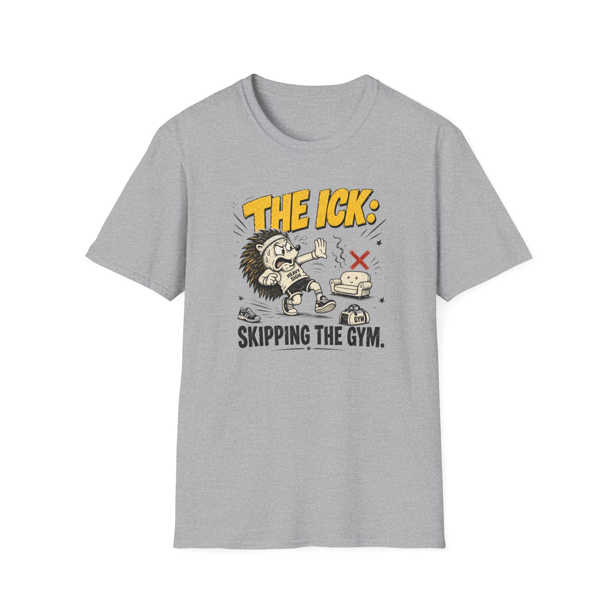 The Ick, Skipping The Gym T-Shirt