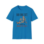 Did One Set: This Is What's Left T-Shirt