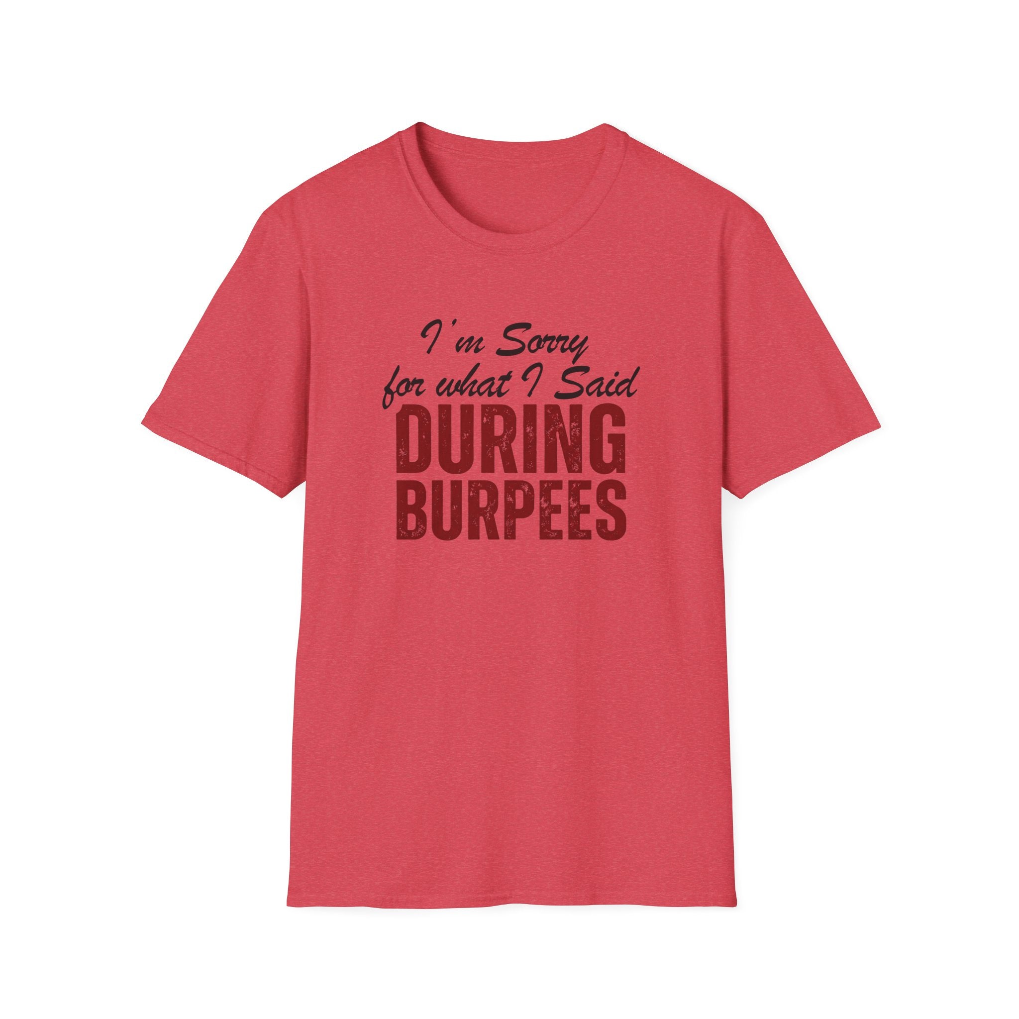 During Burpees T-Shirt