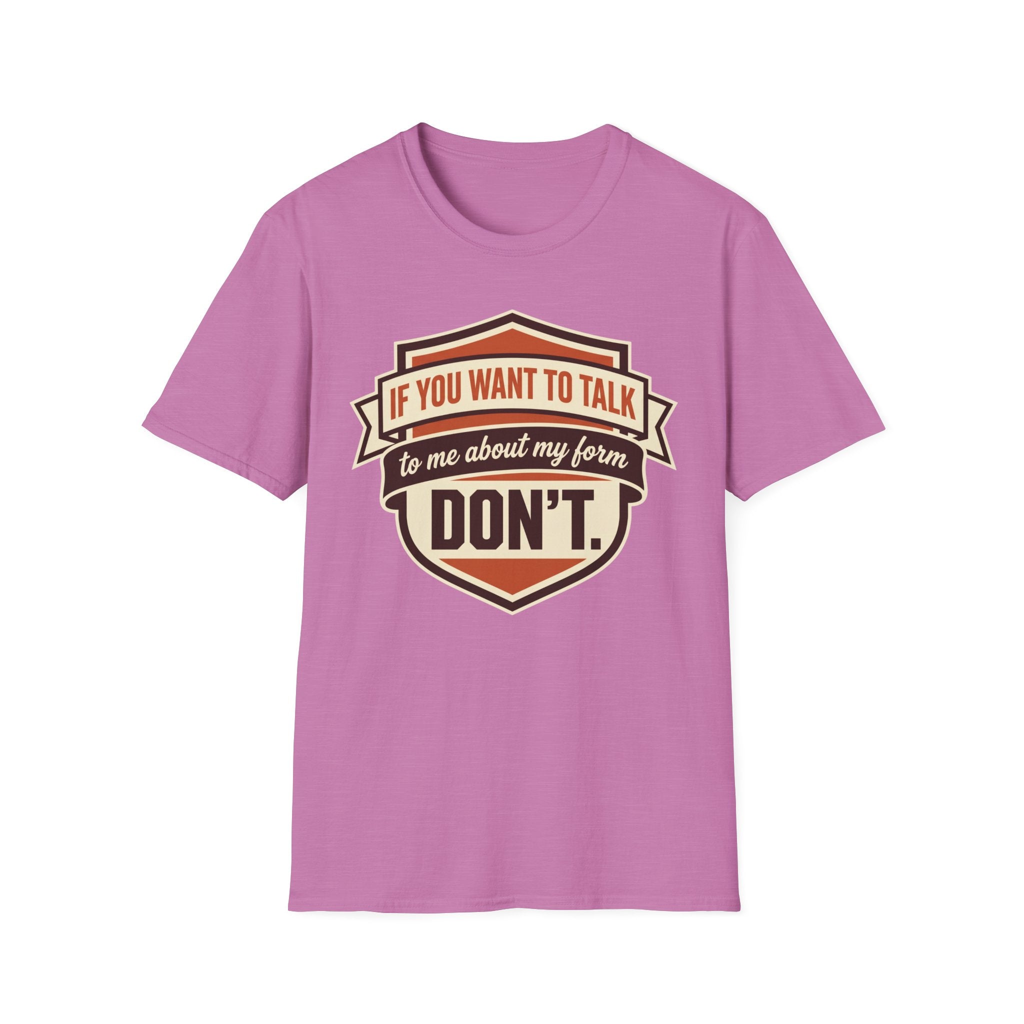 If You Want To Talk, Don't T-Shirt