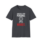 Achieved A New Personal Worst T-Shirt