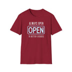 Always Open To Better Excuses T-Shirt