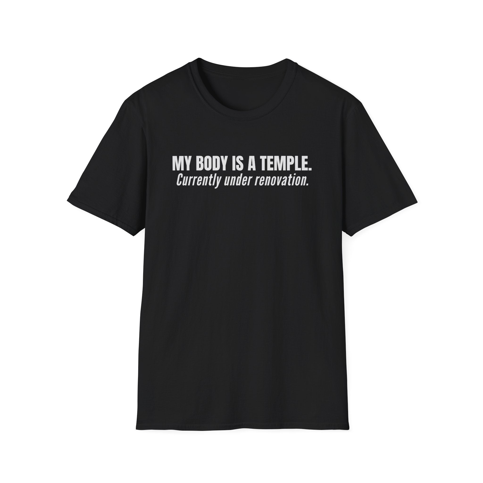 My Body Is A Temple T-Shirt
