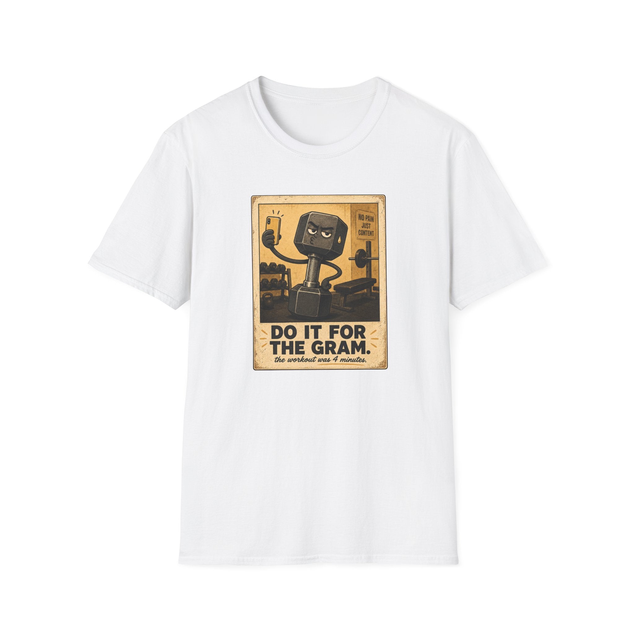 Do It For The Gram T-Shirt