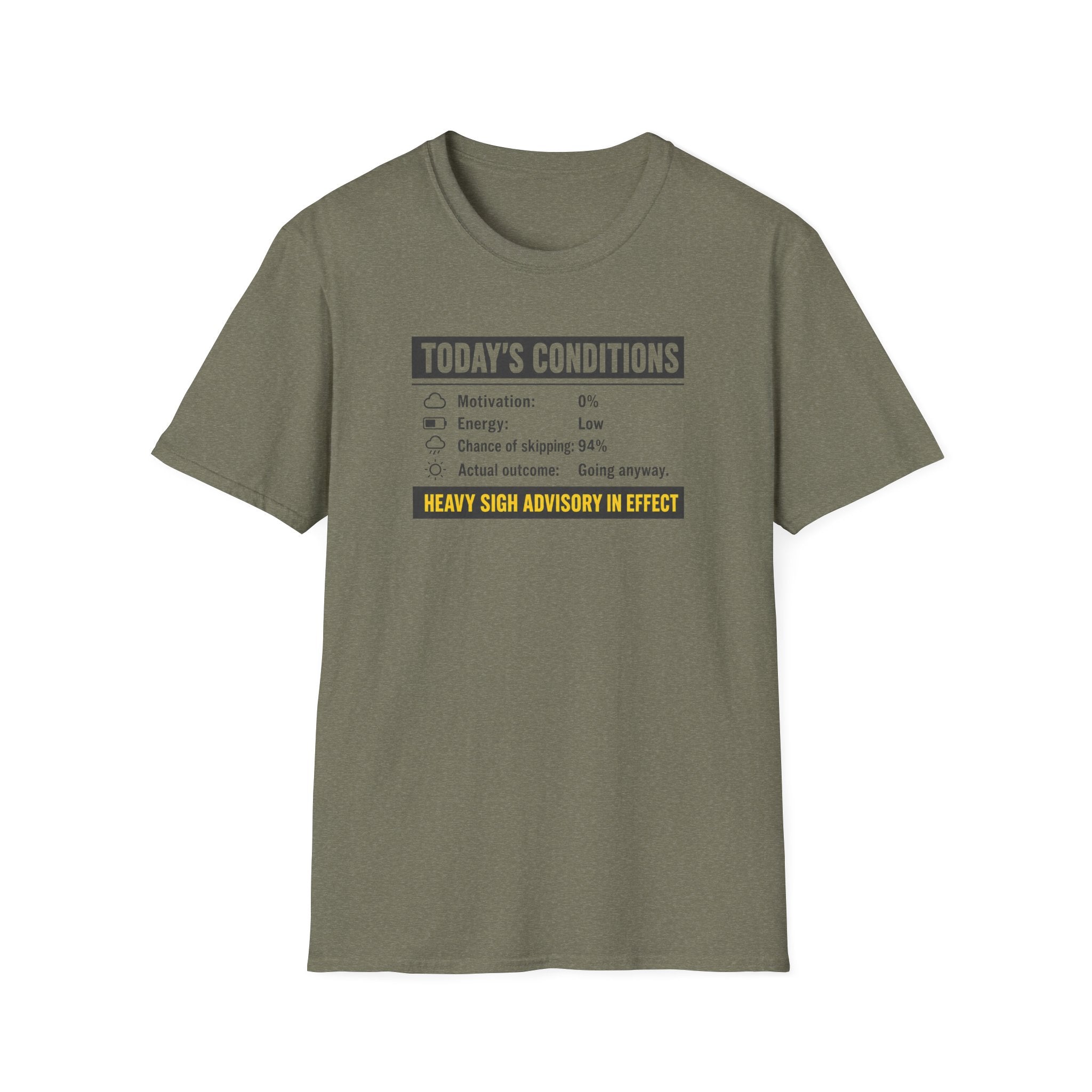 Today's Conditions, Heavy Sigh Advisory T-Shirt