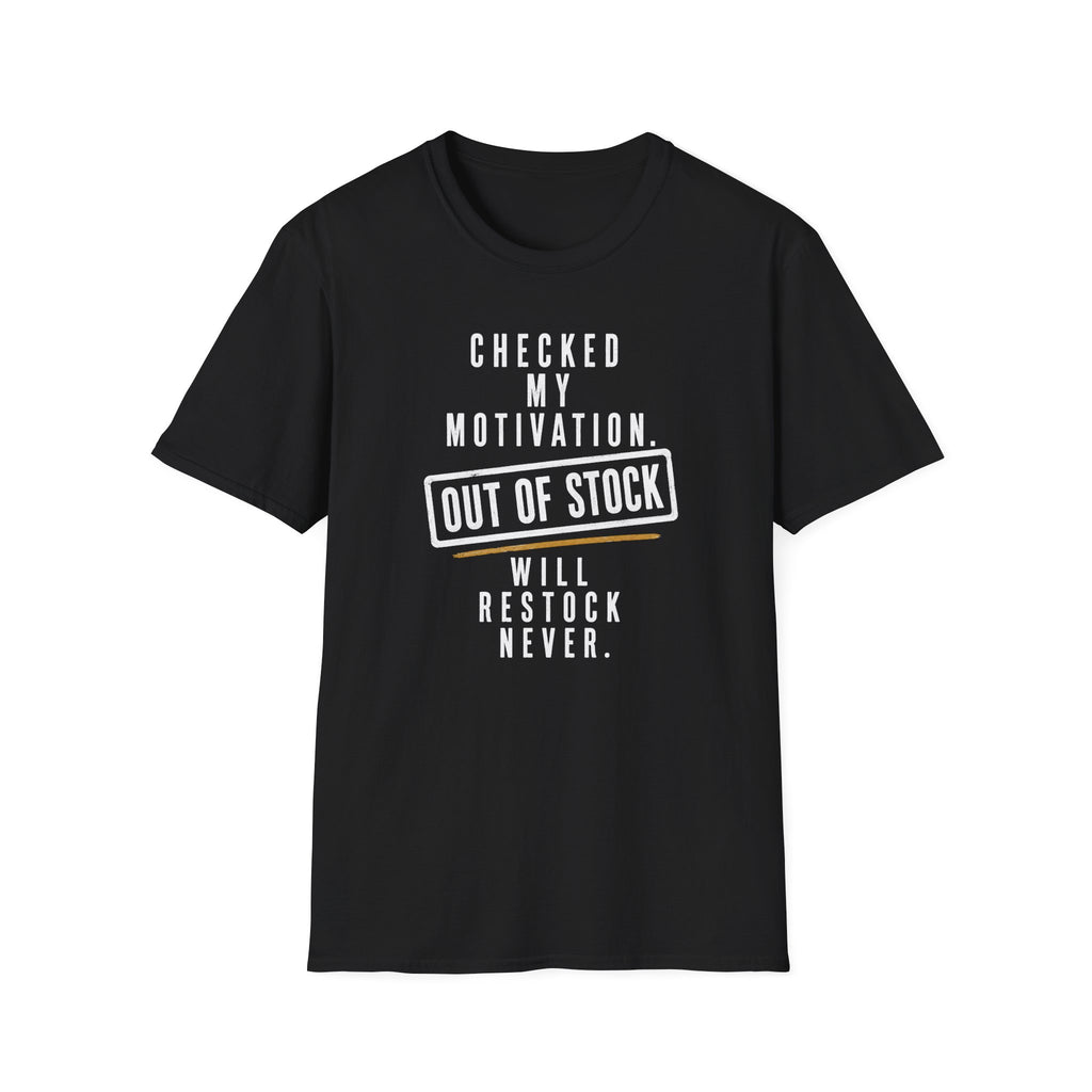 Checked My Motivation Out Of Stock T-Shirt