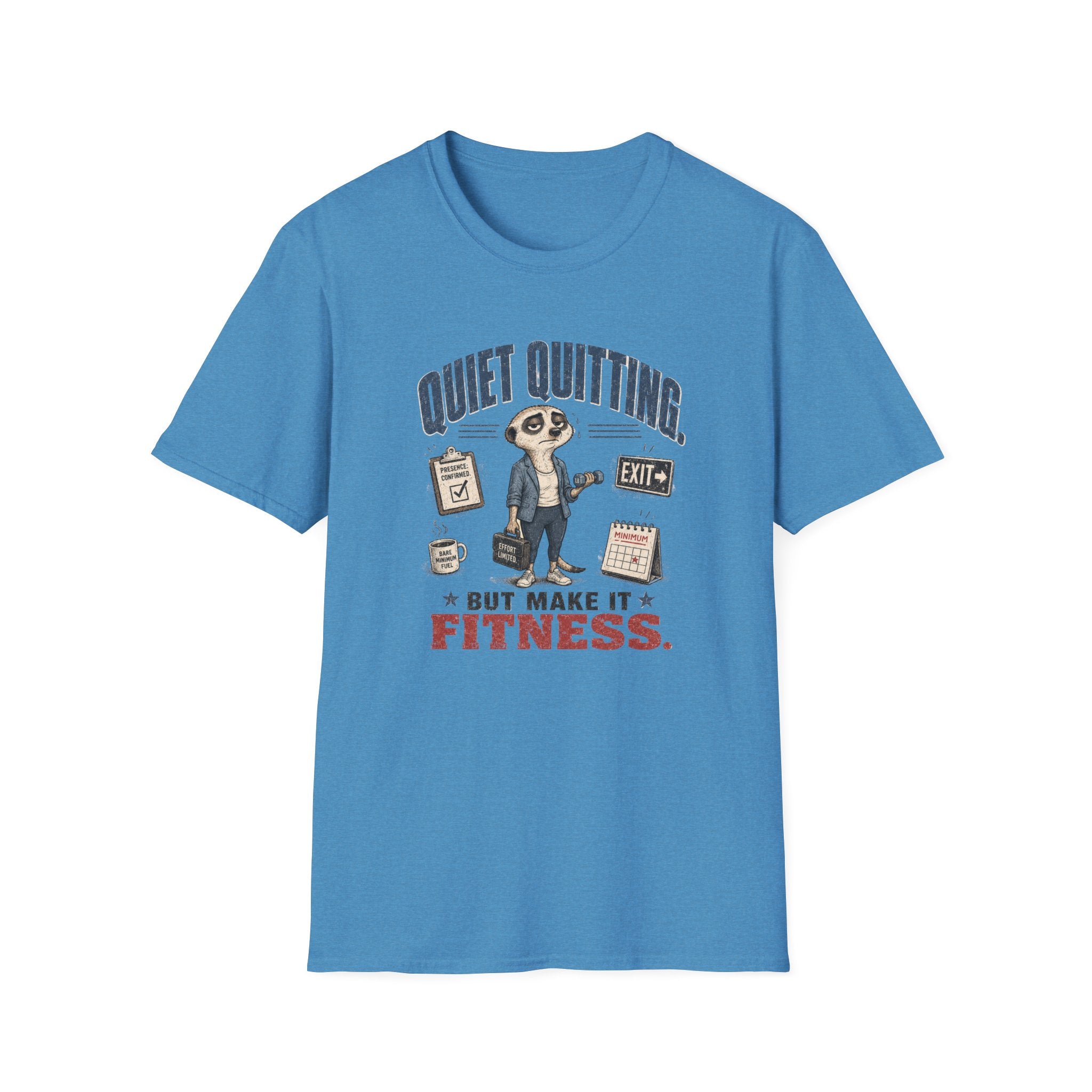 Quiet Quitting, But Make It Fitness T-Shirt