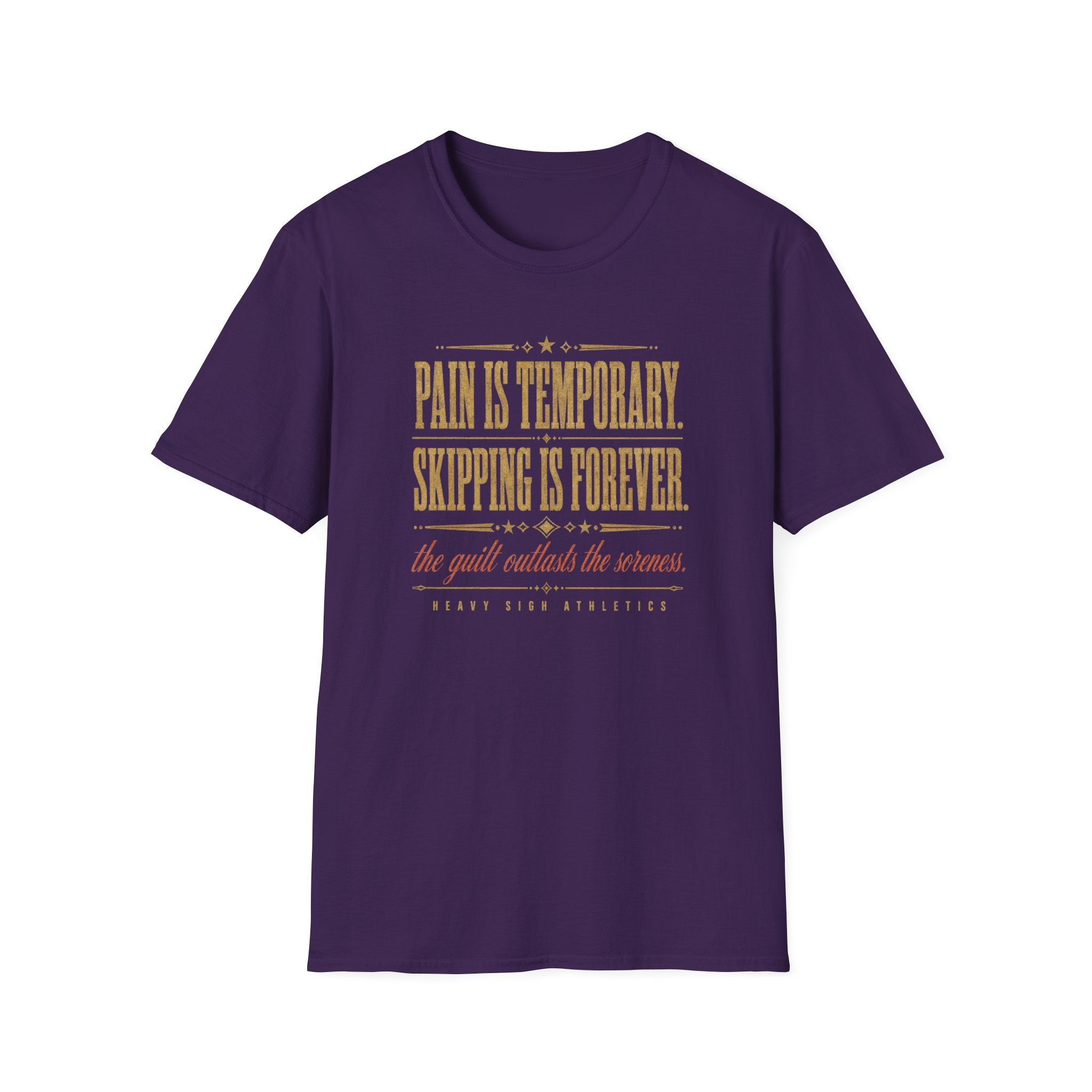 Pain Is Temporary, Skipping Is Forever T-Shirt