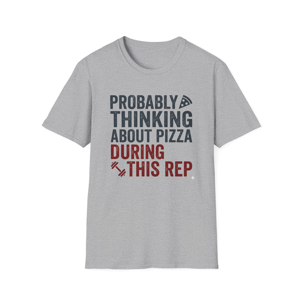 Probably Thinking About Pizza T-Shirt
