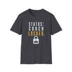 Status: Couch Locked T-Shirt