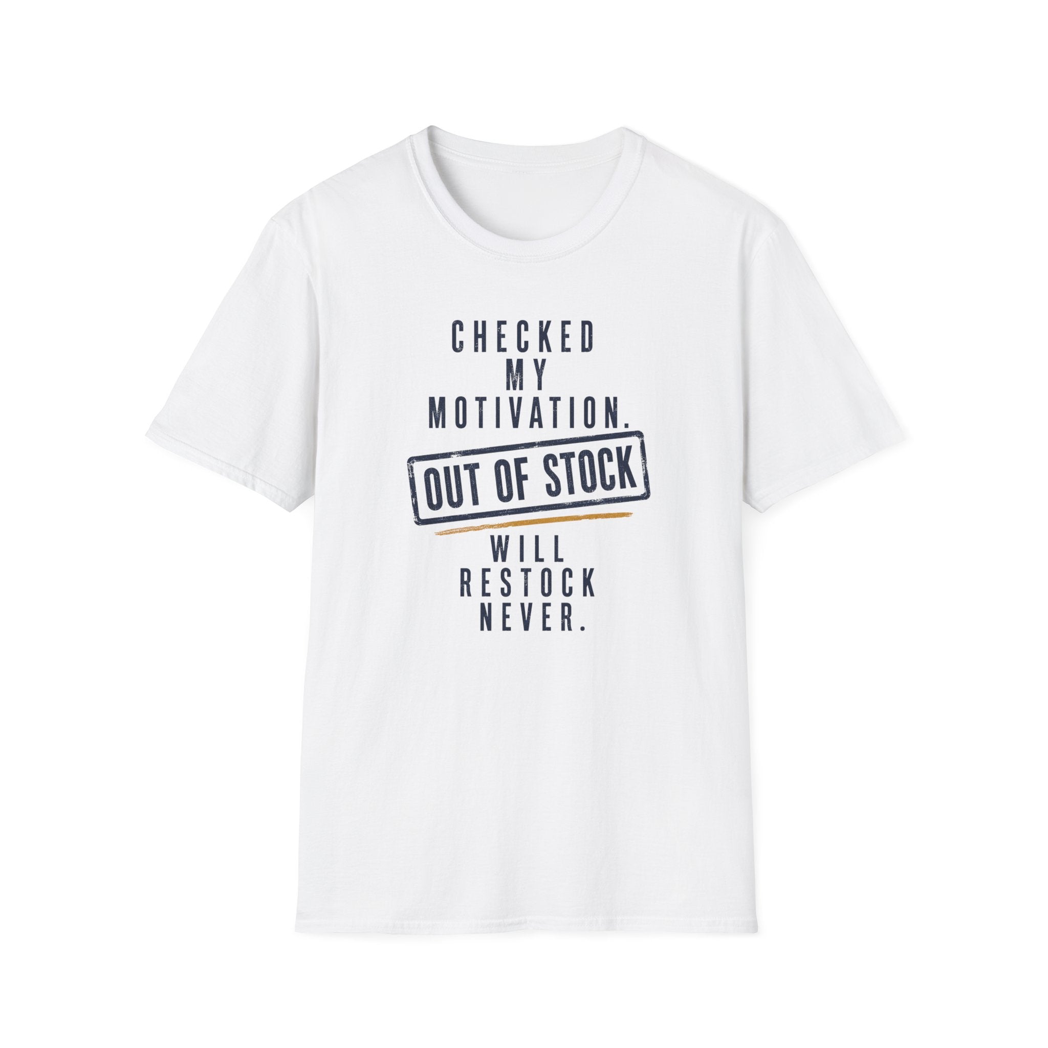 Checked My Motivation Out Of Stock T-Shirt