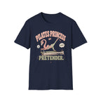 Pilates Princess Pretender T-Shirt