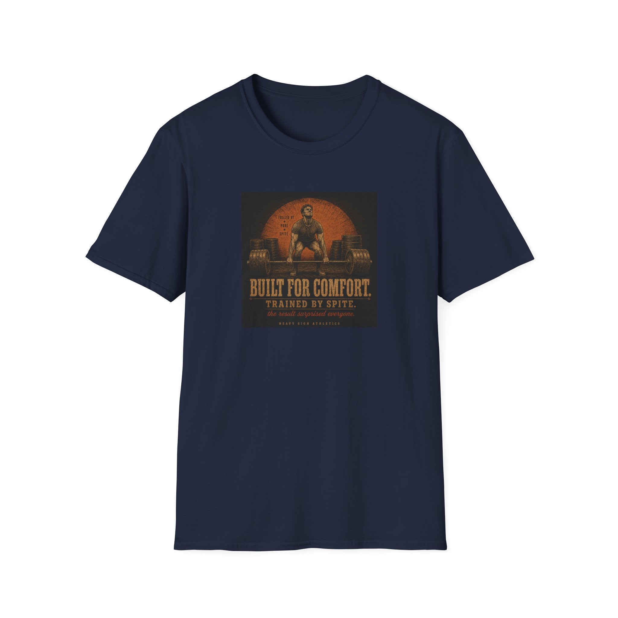 Built For Comfort, Trained By Spite T-Shirt