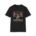 Form Check, Witness Protection Program T-Shirt