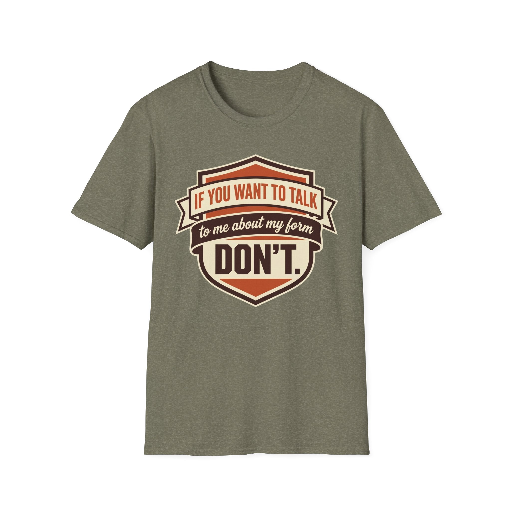 If You Want To Talk, Don't T-Shirt